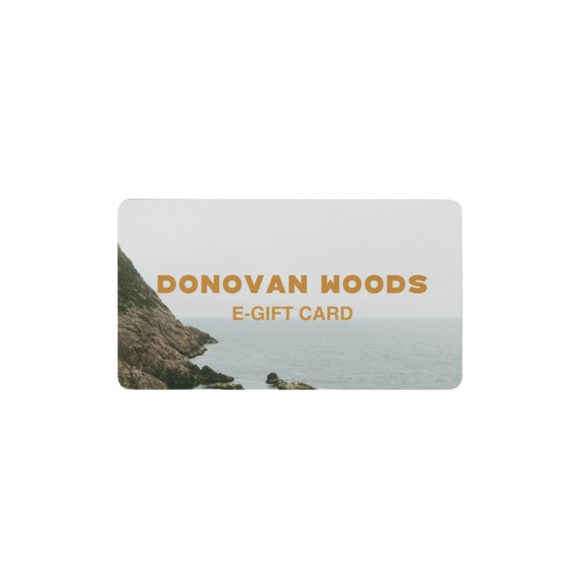 Donovan Woods E-Gift Card